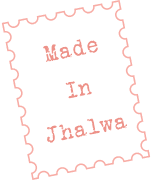 Made in Jhalwa